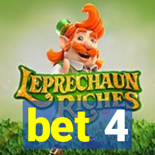 bet 4